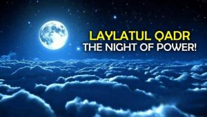 Lailatul Qadar: Doa, Amalan, dan Cara Mendapatkannya di Bulan Suci Ramadan
