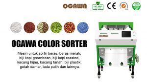 Mengenal Kelebihan Mesin Color Sorter Beras Ogawa