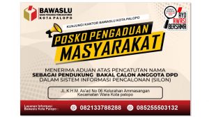 Bawaslu Palopo Buka Posko Pengaduan Masyarakat jika Tercatut Sebagai Pendukung Bakal Calon Anggota DPD
